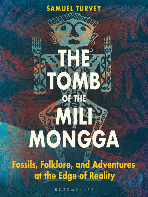 Title details for The Tomb of the Mili Mongga by Samuel Turvey - Wait list
